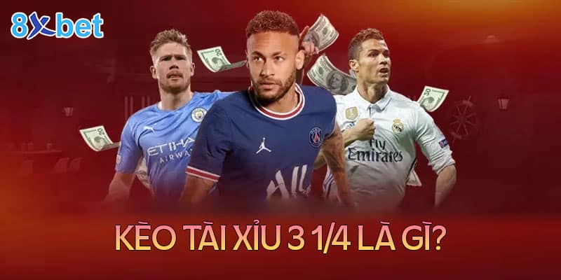 Cách đọc kèo tài xỉu 3 1/4 cho các tân thủ Giới thiệu chung về kèo tài xỉu 3 1/4